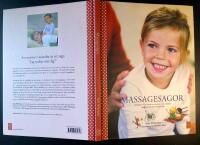 Massagesagor : ber&ouml;ring som &ouml;kar ditt barns lugn, empati, kreativitet och sj&auml;lvk&auml;nsla