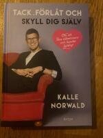 Tack, f&ouml;rl&aring;t och skyll dig sj&auml;lv : Om att leva tillsammans och kanske lyckligt