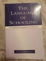 The language of schooling : a functional linguistics perspective