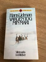 Vargen tog min Mari : [vildmarksber&auml;ttelser]