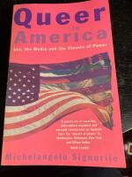 Queer in America : Sex, the Media and the Closets of Power