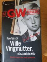 Professor Wille Vingmutter, m&auml;sterdetektiv : ber&auml;ttelsen om mitt yrkesliv