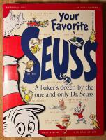 Your Favorite Seuss: A Baker's Dozen - 13 Stories written and illustrated by Dr. Seuss, with 13 introductory essays.    