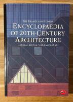 The Thames and Hudson encyclopaedia of 20th century architecture