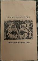 Humanismens seger; Reflektioner kring vissa tankar hos Erich Fromm