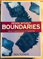 Design Without Boundaries: Visual Communication in Transition