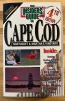 The Insiders' Guide to Cape Cod, Nantucket and Martha's Vineyard