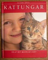  Kattungar - F&aring; ut det mesta av livet 