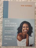 Min historia : dagboken - en guide till att hitta din inre r&ouml;st