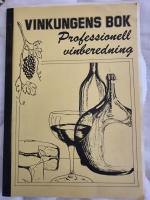 Vinkungens bok Professionell vinberedning