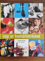 Upp ur hush&aring;llstr&auml;sket : Hemkunskap f&ouml;r vuxna