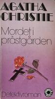 Mordet i pr&auml;stg&aring;rden : [detektivroman]