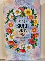 Med stort tack : k&auml;rleksfulla tankar f&ouml;r alla tillf&auml;llen