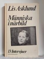 M&auml;nniska i n&auml;rbild : [13 intervjuer]