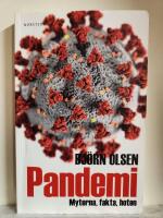 Pandemi : myterna, fakta, hoten