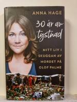 30 år av tystnad : mitt liv i skuggan av mordet på Olof Palme