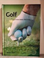 Golf : expertens b&auml;sta r&aring;d & tips