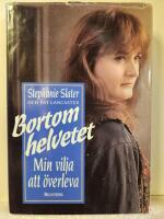Bortom helvetet : min vilja att &ouml;verleva