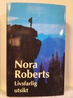 Livsfarlig utsikt : roman