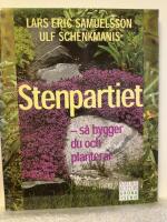 Samuelsson Schenkmanis/Stenpartiet : s&aring; bygger du och planterar