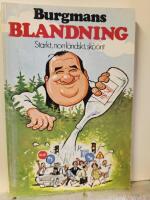 Burgmans blandning : [starkt, norrl&auml;ndskt, sk&ouml;&ouml;nt]