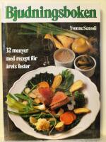 Bjudningsboken : [32 menyer med recept f&ouml;r &aring;rets fester]