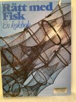 R&auml;tt med fisk En kokbok