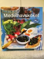 Medelhavsk&ouml;ket : Ljuvliga recept fr&aring;n v&auml;rmen