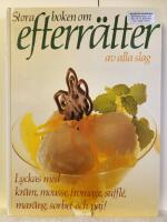 Stora boken om efterr&auml;tter av alla slag