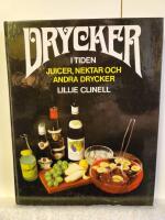 Drycker i tiden : juicer, nektar och andra drycker