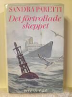 Det f&ouml;rtrollade skeppet : [roman]