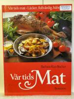 V&aring;r tids mat : [l&auml;cker, fullv&auml;rdig, h&auml;lsosam]