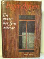 En moder har fyra d&ouml;ttrar : roman