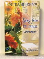 S&aring;ng fr&aring;n en annan sommar : [en k&auml;rleksroman]