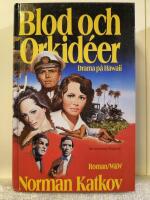 Blod och orkid&eacute;er : [drama p&aring; Hawaii] : [roman]