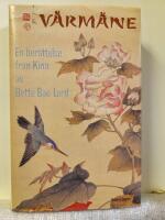 V&aring;rm&aring;ne : en ber&auml;ttelse fr&aring;n Kina