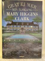 Gr&aring;t ej mer min &auml;lskling : [roman]