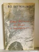 Ocks&aring; f&aring;glarna &auml;r f&aring;ngar i sorgespelet : dikter