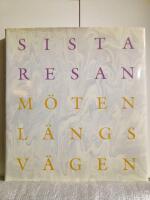 Sista resan - m&ouml;ten l&auml;ngs v&auml;gen