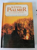 K&auml;nda psalmer och deras historia