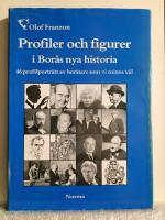 Profiler och figurer i Bor&aring;s nya historia