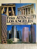 Fr&aring;n Aten till Los Angels id&egrave;historiska milj&ouml;er