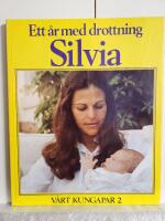 V&aring;rt kungapar : &aring;ret som g&aring;tt med den kungliga familjen