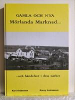 Gamla och nya M&ouml;rlanda Marknad