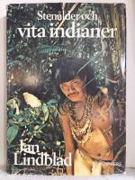 Sten&aring;lder och vita indianer