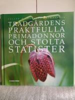 Tr&auml;dg&aring;rdens praktfulla primadonnor och stolta statister