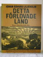 Detta f&ouml;rlovade land : resa i Amerika 1846-1850