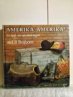Amerika, Amerika! : en bok om utvandringen