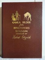 Gamla bilder fr&aring;n Bengtsfors Kommun