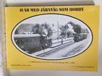 15 &aring;r med j&auml;rnv&auml;g som hobby